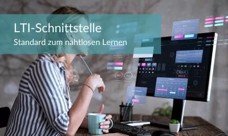 LTI: Standard zum nahtlosen Lernen in LMS